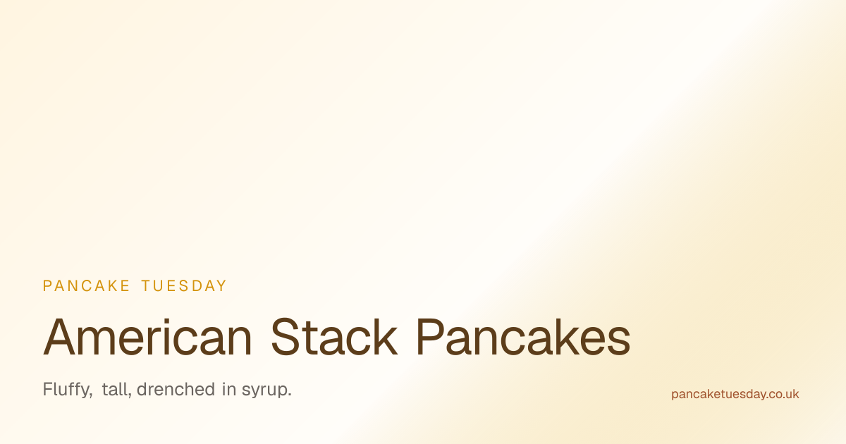 American Stack Pancake Recipes | Pancake Tuesday